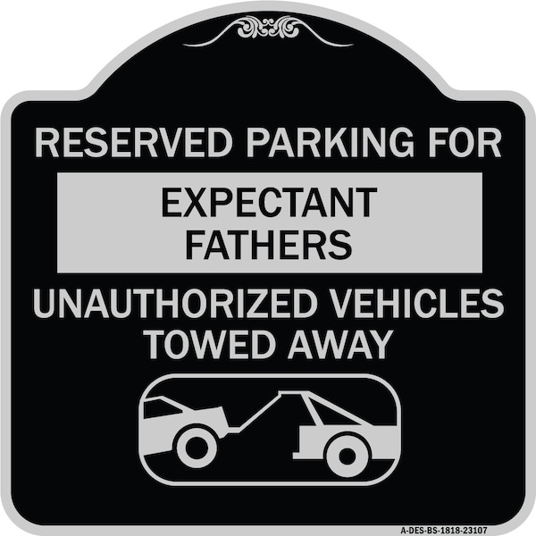 Reserved Parking for Expectant Fathers Unauthorized Vehicles Towed Away, A-DES-BS-1818-23107